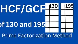 Find Hcf of 130 and 195 by Prime Factor
