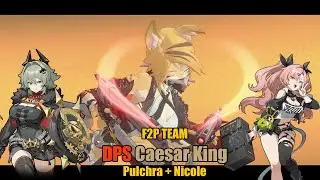 Building Pulchra for DPS Caesar King F2P Team and clearing Deadly Assault