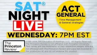 SAT Night Live - The ACT: Time Management & General Strategies | The Princeton Review