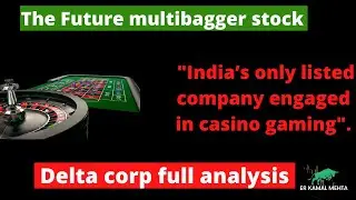 Delta Corp Share Analysis | The Future Multibagger stock | Er Kamal Mehta