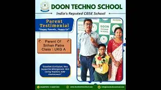 Parent Testimonial for Doon Techno School | A Parent&rsquo;s Honest Review!