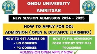 How to Apply for GNDU ODL Admission 2024 - 2025 | Open & Distance Learning Admission | Course | Fees