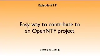 NotesIn9 211: Easy way to contribute to an OpenSource Project