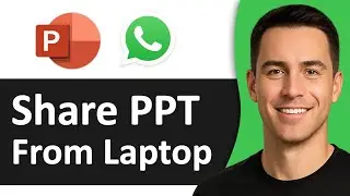 How to Share PPT on WhatsApp from Laptop (Step By Step)