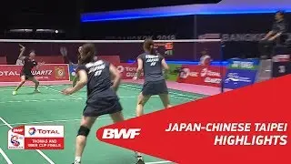 TOTAL BWF Thomas & Uber Cup Finals 2018 | Japan vs Chinese Taipei QF | Highlights | BWF 2018