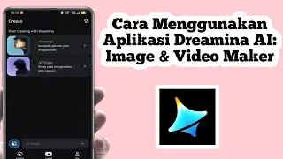 Cara Menggunakan Aplikasi Dreamina AI | How To Use Dreamina AI App