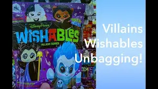 Disney Villains Wishable Unbagging!