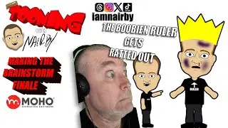 BOOBIEN RULER gets RATTTED OUT! MAKING the BRAINSTORM FINALE PT 11 - MOHO ANIMATION