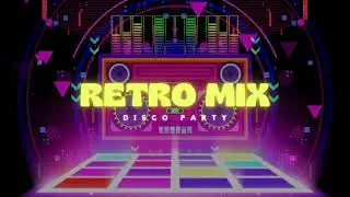 Ultimate Disco Mix - Get Your Groove On