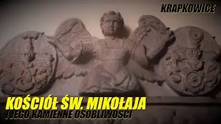 KOŚCIÓŁ ŚW. MIKOŁAJA I jego kamienne osobliwości (Krapkowice, Lipiec 2021)