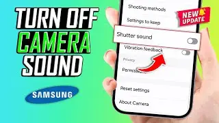 Как отключить звук затвора камеры на Samsung