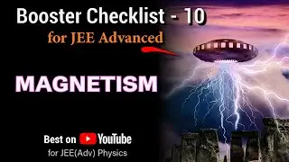 Magnetism for JEE Advanced | Booster Checklist 10