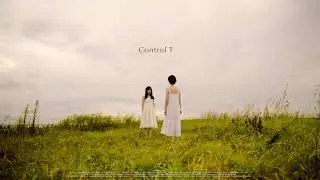Control T 〈為我留的光 Gleam Along the Way〉預告 Official MV Trailer
