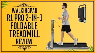 Walkingpad R1 Pro 2-in-1 Foldable Treadmill Review