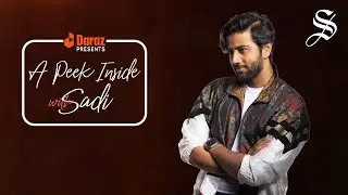 Daraz presents A Peek Inside with Sadi - Pritom Hasan