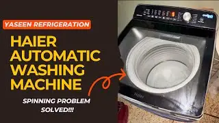 Haier automatic washing machine spinning problem solved!!!
