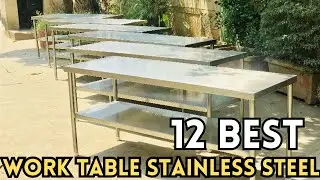 Top 12 Best Work Table Stainless Steel 2024 Under $100
