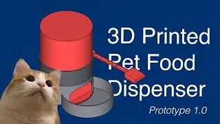 How To Make 3D Printed Pet Food Dispenser - Prototype 1 (open subtitles)