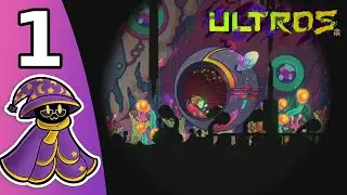 Ultros Part 1 - One of the Most Colorful Games I've Ever Played!