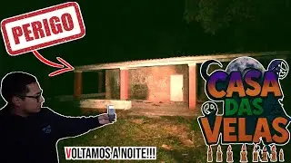 VOLTAMOS NA CASA DAS VELAS A NOITE, BARULHO NO MATO #urbex #lendas #sobrenatural 