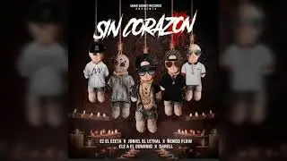 Joniel El Lethal Ft. Nengo Flow Ele A El Dominio Y Darell - Sin Corazon