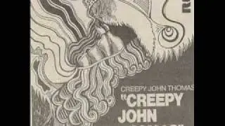 Creepy John Thomas - (Do I Figure) In Your Life