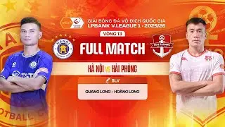 🔴H&Agrave; NỘI - HẢI PH&Ograve;NG | LPBANK V.LEAGUE 1 - 2025/26