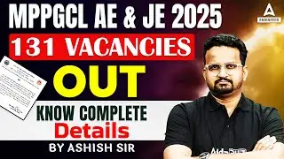 MPPGCL AE & JE 2025: 131 Vacancies OUT | Eligibility, Syllabus, Salary | By Ashish Sir
