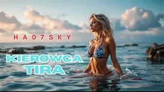 HA07SKY &ndash; KIEROWCA TIRA | Muzyka Dla Kr&oacute;l&oacute;w Szos