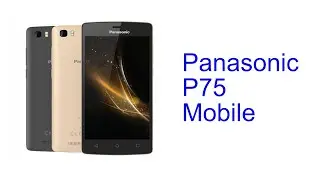 Panasonic P75 Mobile [Release in INDIA June 2016]