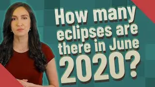 How many eclipses are there in June 2020?