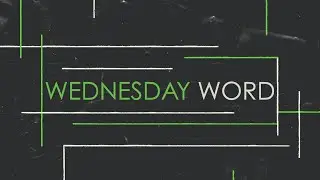 Wednesday Word | Sam Critchfield | Jan. 7, 2026