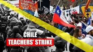 Chile teachers stand their ground in defence of public education