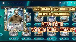 FCMOBILE | N&Acirc;NG CẤP V&Agrave; TRẢI NGHIỆM NEDVED RAGNAROK - BOM TẤN HAY BOM XỊT?