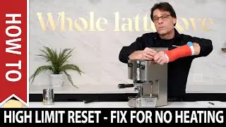 Espresso Machine High Limit Reset - Single Boiler Steaming Do's and Don'ts