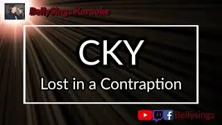 CKY - Lost In A Contraption (Karaoke)