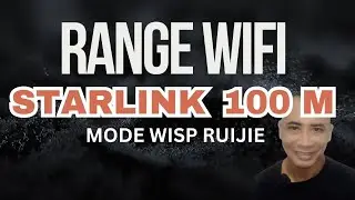 Range Wifi Starlink  II  Uji Mode WISP Ruijie EW1200G Pro #starlink #wisp #wifi