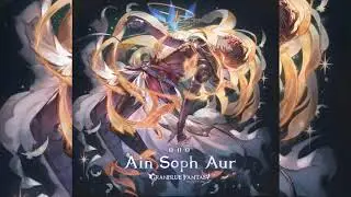 【Granblue Fantasy Character Song】Ain Soph Aur