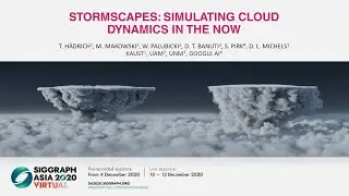 Stormscapes: Simulating Cloud Dynamics in the Now (SIGGRAPH Asia 2020) &ndash; Conference Presentation