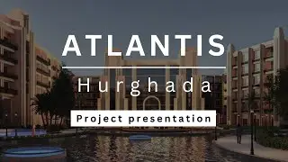 ATLANTIS project in Hurghada