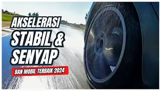Rekomendasi MERK BAN MOBIL TERBAIK 2024 &ndash; Kualitas Bagus, Awet & Tahan Lama
