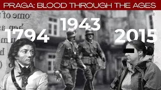 THE DARKEST STORIES OF PRAGA. 1794 MASSACRE. 1943 NAZI CRIMES. 2015 MURDER