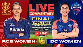 🔴WPL Final Live - RCB w vs DC w WPL Final 2026 Live | Cricket Commentary | Delhi vs Bangalore Live