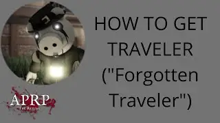 How to get the TRAVELER (Forgotten Traveler) Badge Skin in APRP The Return! | Roblox APRP