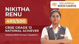 CBSE Topper Spotlight | Empowering Futures at Velammal Bodhi Campus, Kolapakkam