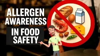 Allergen Awareness in a Food Safety 