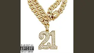 21 (feat. Milli Tha Winna)