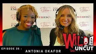 Antonia Okafor, 2A Advocate - Wild & Uncut Podcast EP 035