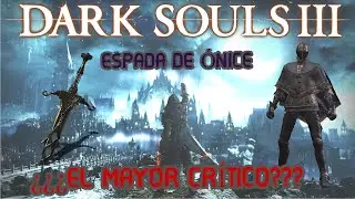 ⚔️ESPADA DE ONICE - EL ESPADÓN ESPECIAL DE DARK SOULS 3⚔️