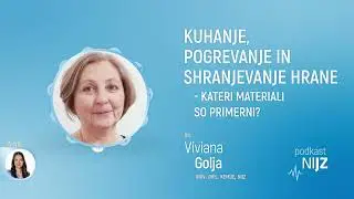 Podkast NIJZ - Kuhanje, pogrevanje in shranjevanje hrane, kateri materiali so primerni? (ep. 17)
